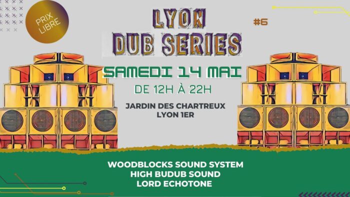 Lyon Dub Series #6