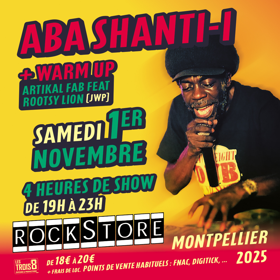 Aba Shanti I + Artikal Fab @ Montpellier