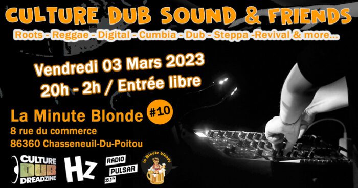 Culture Dub Sound & Friends à La Minute Blonde Chasseneuil #10