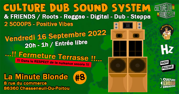 Culture Dub Sound System @ La Minute Blonde #8