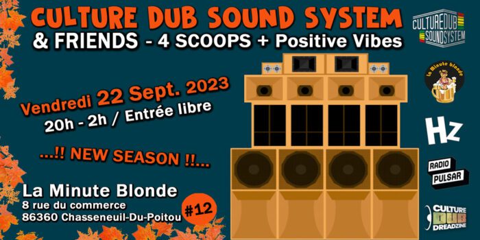 Culture Dub Sound System @ La Minute Blonde #12