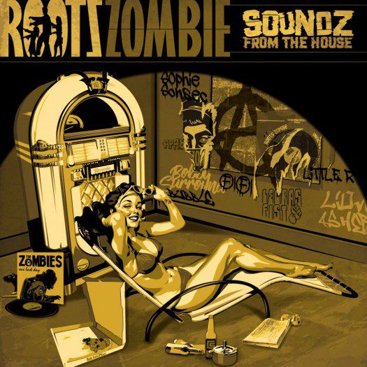 Roots Zombie - Soundz From The House