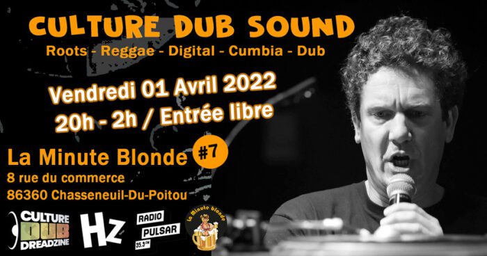 Culture Dub Sound @ La Minute Blonde #7