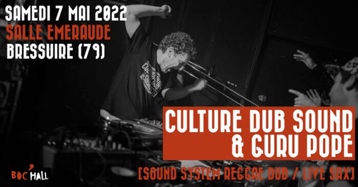Culture Dub Sound System & Guru Pope @ Bressuire