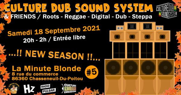 Culture Dub Sound System à La Minute Blonde Chasseneuil #5 – NEW SEASON !!!