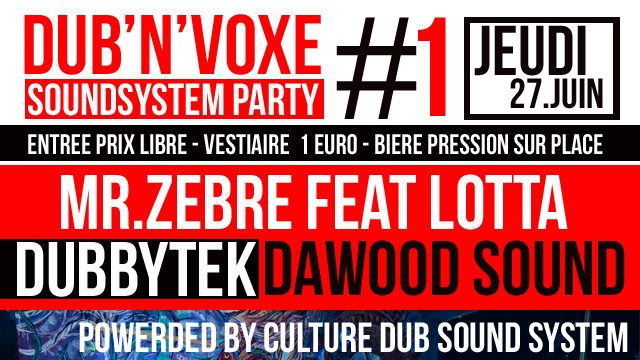 Dub'N'Voxe SoundSystem Party #1