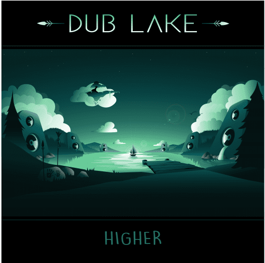 Higher - Dub Lake