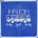 Mahom - Dub by Sub - ODG Prod
