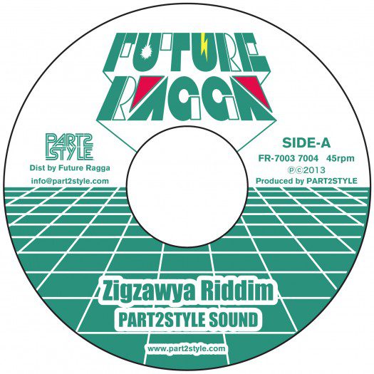 Part2Style Sound - Zigzawya Riddim
