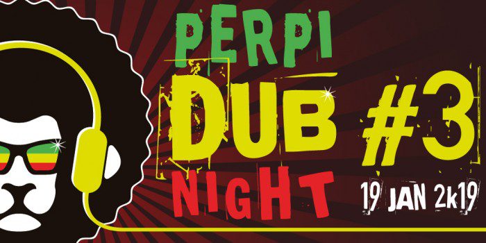 Perpi Dub Night #3