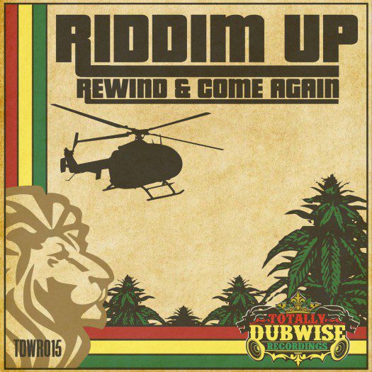 Riddim Up - Rewind & Come Again