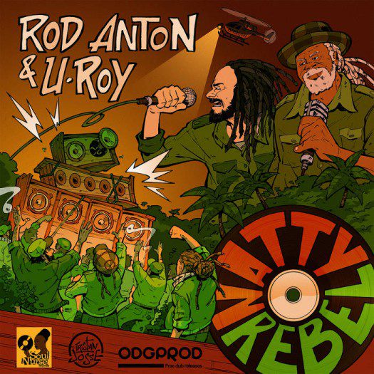 Rod Anton & U-Roy - Natty Rebel