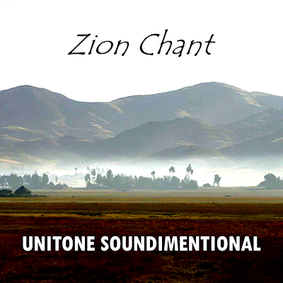 Unitone Soundimentional - Zion Chant