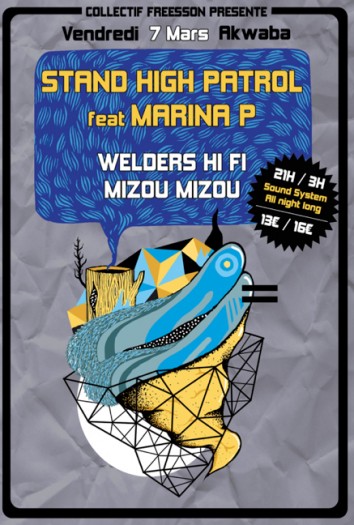 Stand High Patrol feat. Marina P + Welders Hi Fi + Mizou Mizou @ Akwaba
