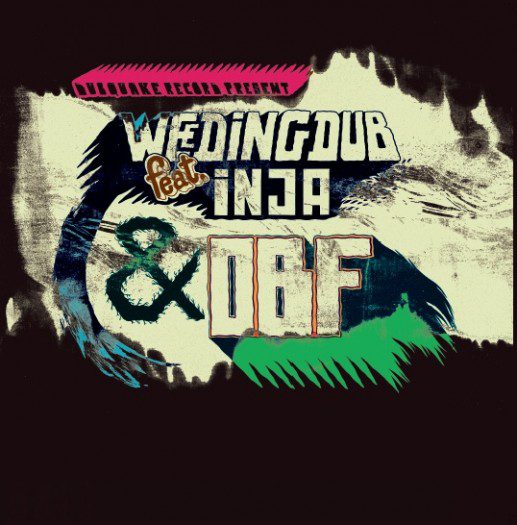 Weeding Dub ft. Inja / OBF – 12" Dubquake Records