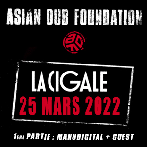 Asian Dub Foundation @ La Cigale