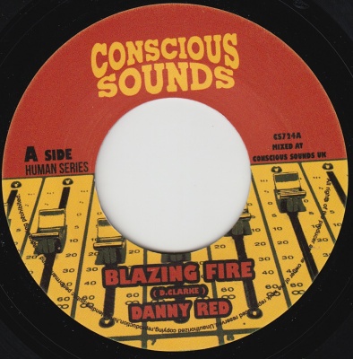 Conscious Sounds & Danny Red - Blazing Fire