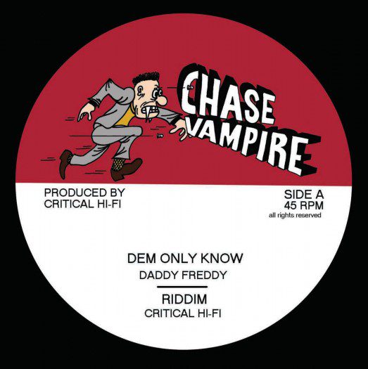 Critical Hi-Fi feat. Daddy Freddy & Junior Roy - 12" Chase Vampire