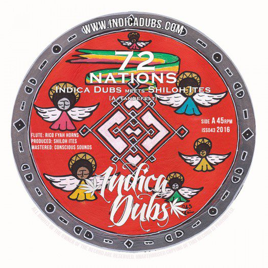 Indica Dubs meets Shiloh Ites - 72 Nations