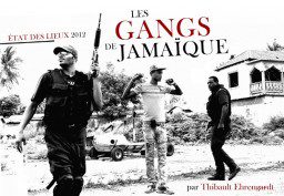 Les Gangs de Jamaïque - États des lieux 2012