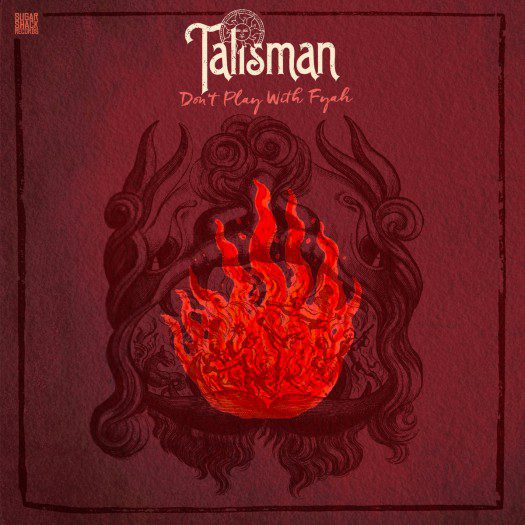 Talisman - Don't Play With Fyah