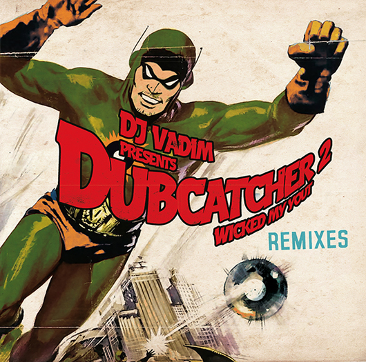 DJ Vadim - Dubcatcher 2 Remixes